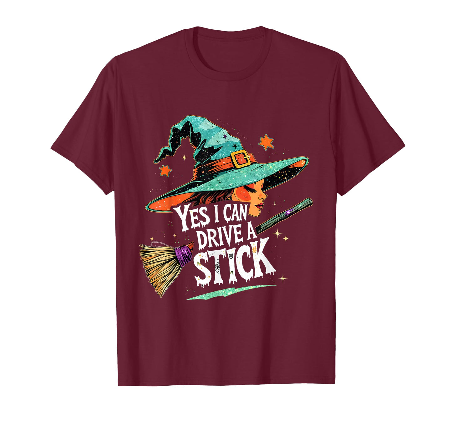 Yes I Can Drive a Stick Funny Halloween Witch Gift T-Shirt