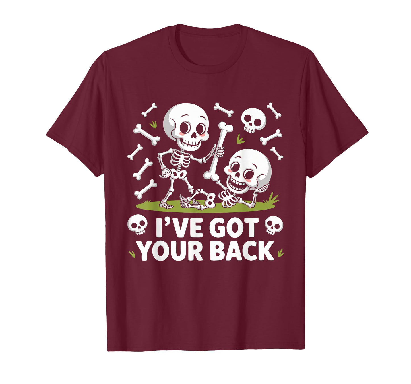 Halloween Skeletons Ive Got Your Back Man Woman Kids T-Shirt