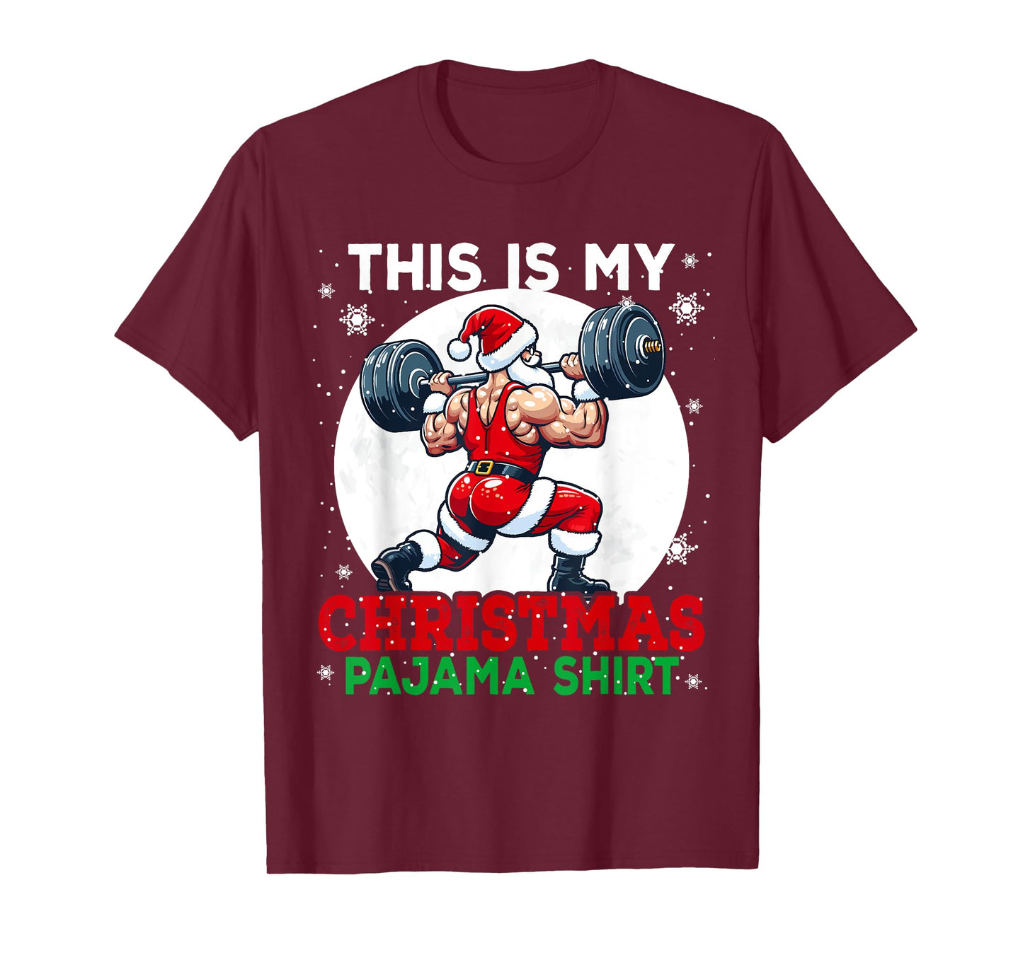 My Christmas Pajama Shirt Santa Weightlifting Gym Workout T-Shirt