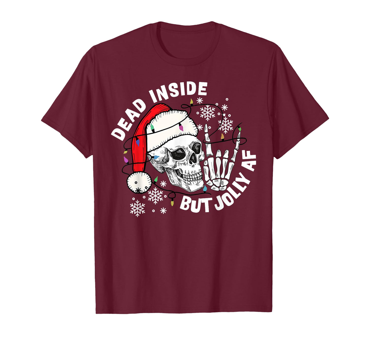 Dead Inside But Jolly AF Funny Skeleton Santa Hat Christmas T-Shirt