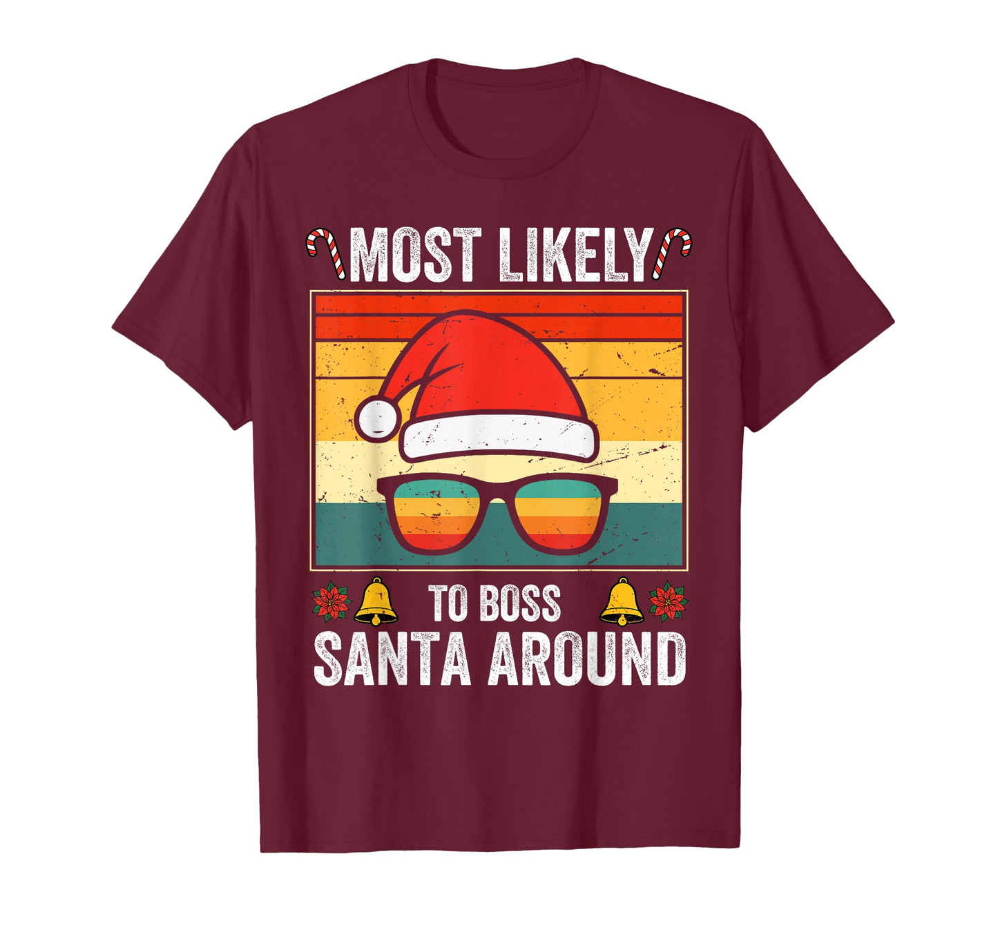 Most Likely to Boss Santa Around Family Matching T-Shirt