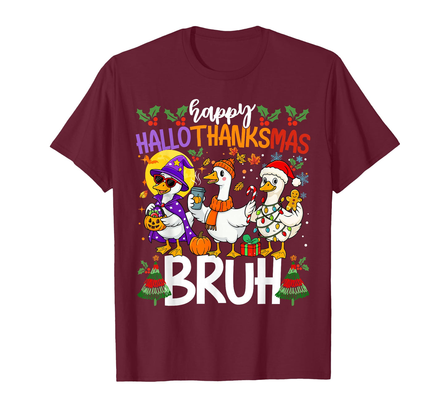 Happy Hallothanksmas Goose Halloween Thanksgiving Christmas T-Shirt