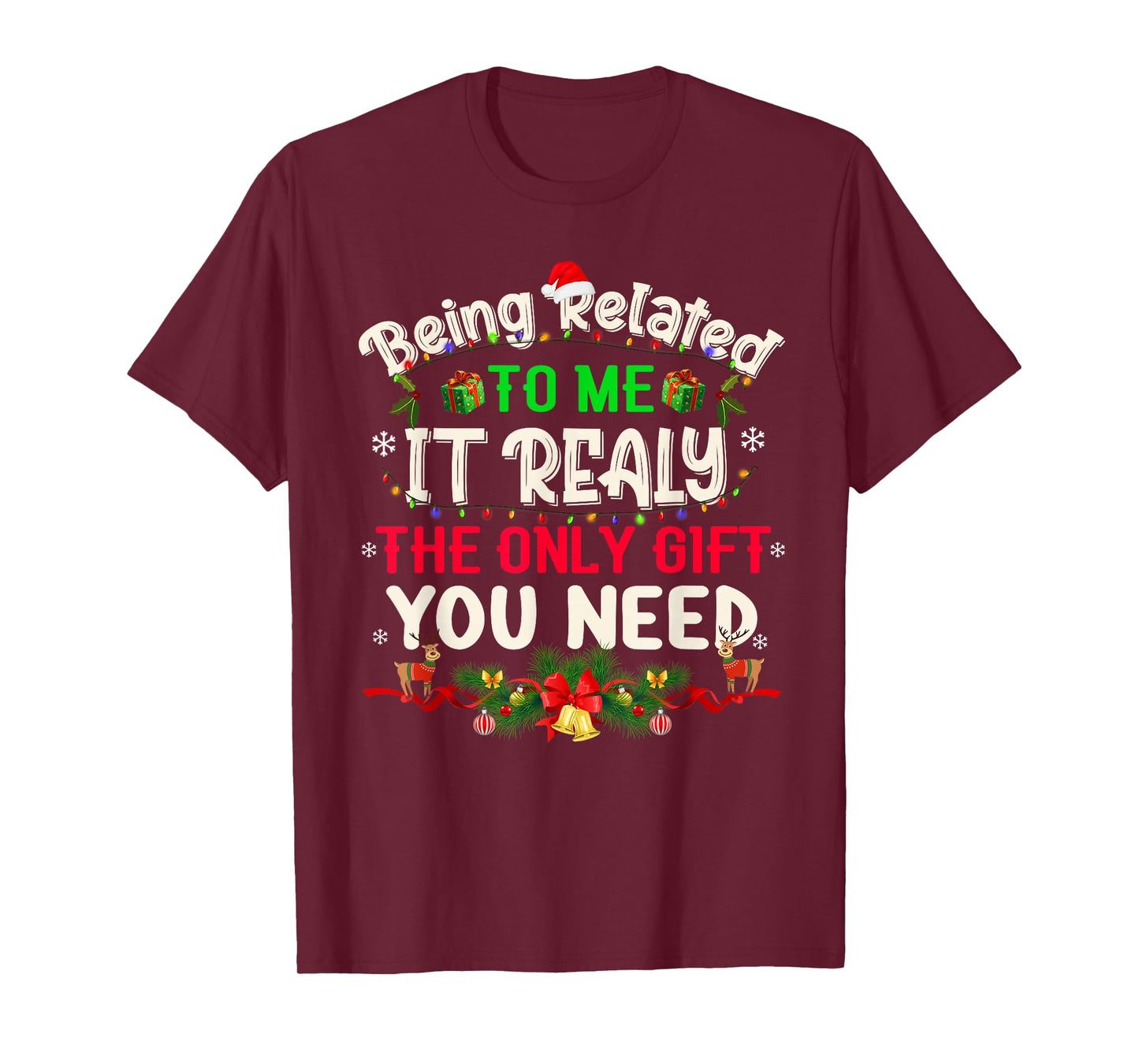 Funny Christmas Being Related to Me Family Joke Women Men T-Shirt