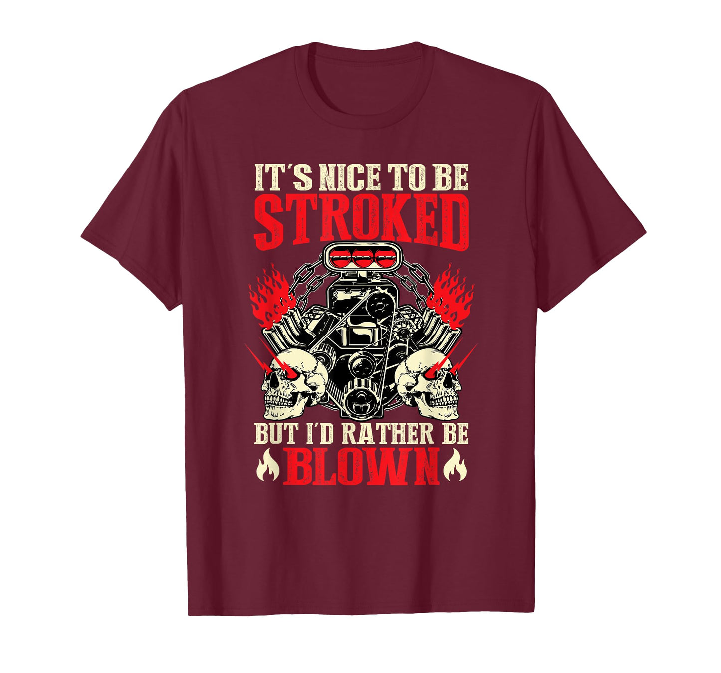 It's Nice To Be Stroked But I'd Rather Be Blown Funny Bikers T-Shirt