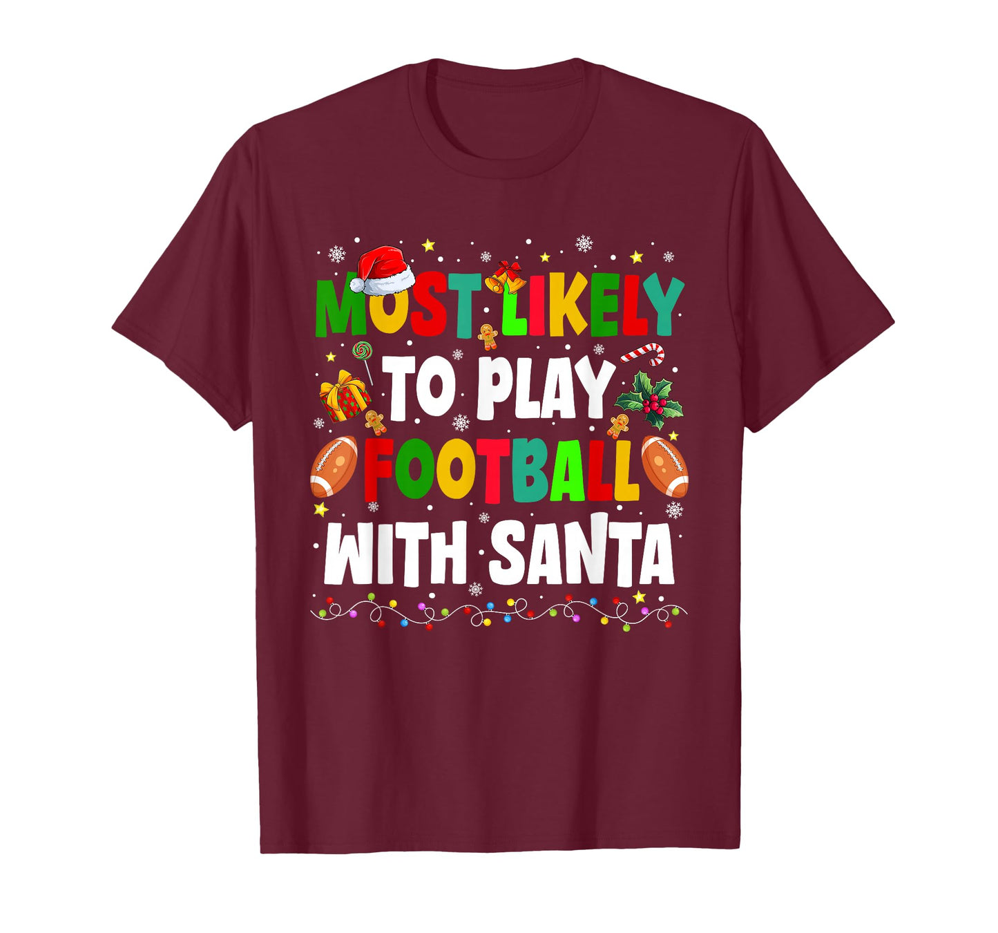Most Likely to Play Football with Santa Family Christmas T-Shirt