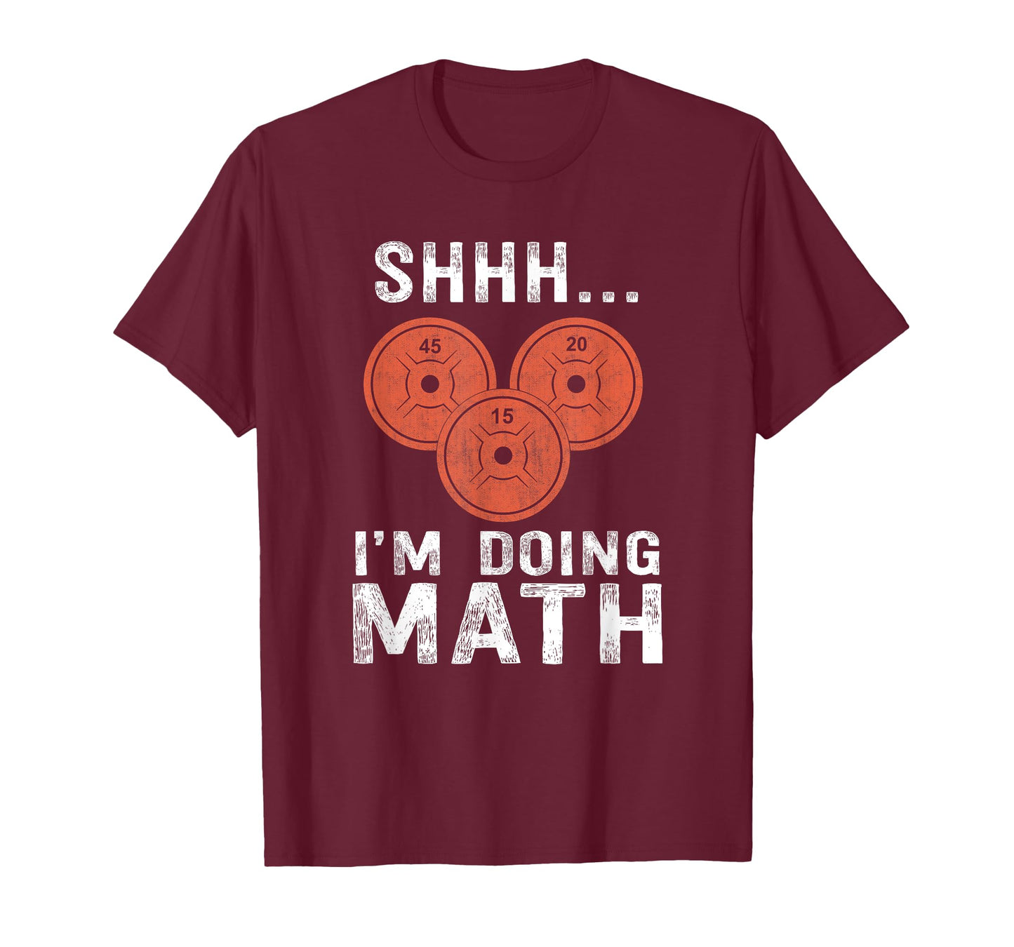 Math Lover Gym Weightlifting Funny Quote Workout Exercise T-Shirt