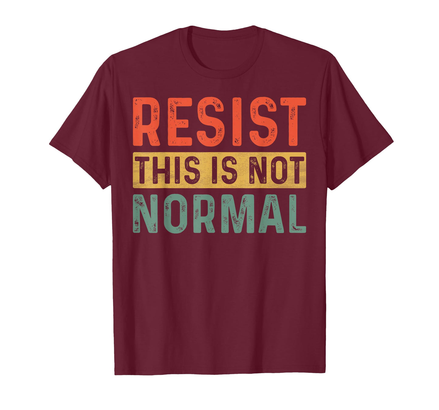 Resist This Is Not Normal Activist Trendy T-Shirt