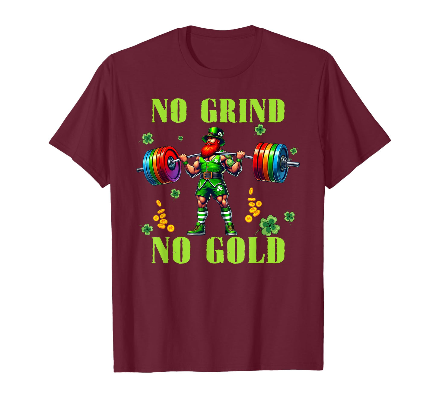 No Grind No Gold Irish Gym Lifter Leprechaun Patrick's Day T-Shirt