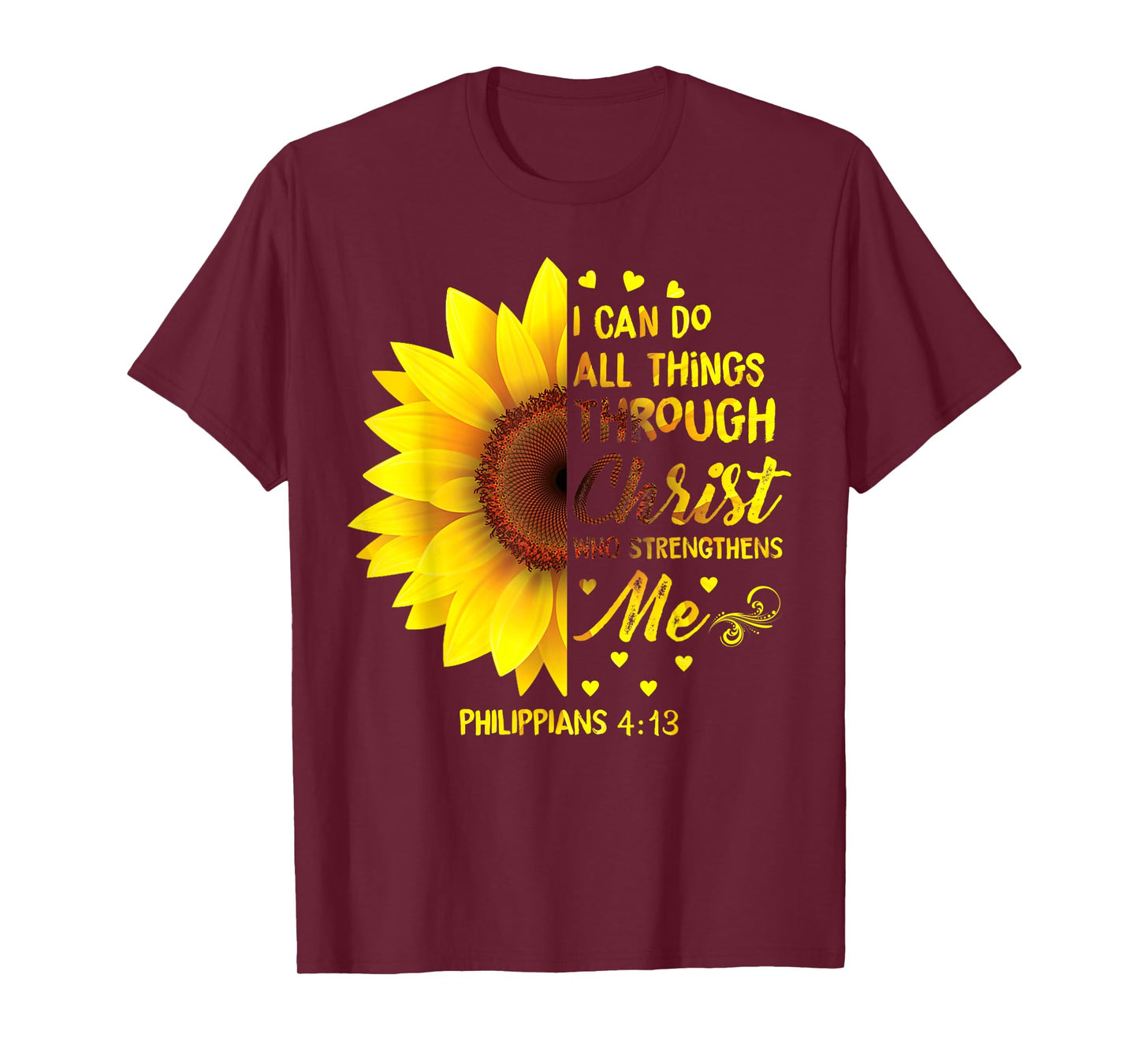 Christian I Can Do All Things Through Christ Bible Sunflower T-Shirt