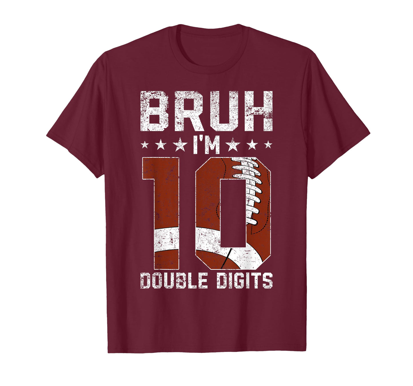 10th Birthday Football Bruh I'm Double Digits 10 Years Old T-Shirt