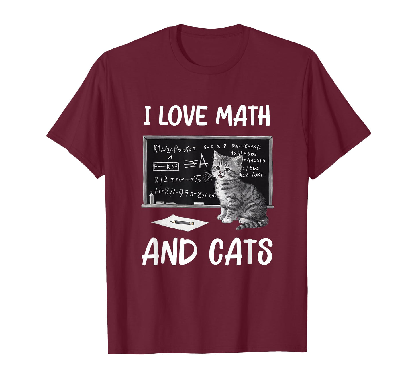 I Love Math And Cats Funny Cat Lover Science Teacher Student T-Shirt