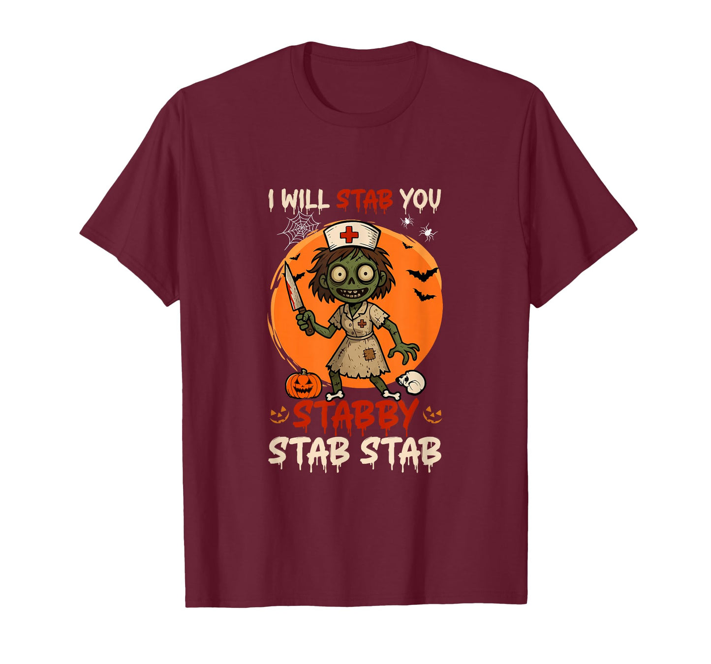 Stab You Stabby Halloween Zombies As Nurse Doctor Job Team T-Shirt