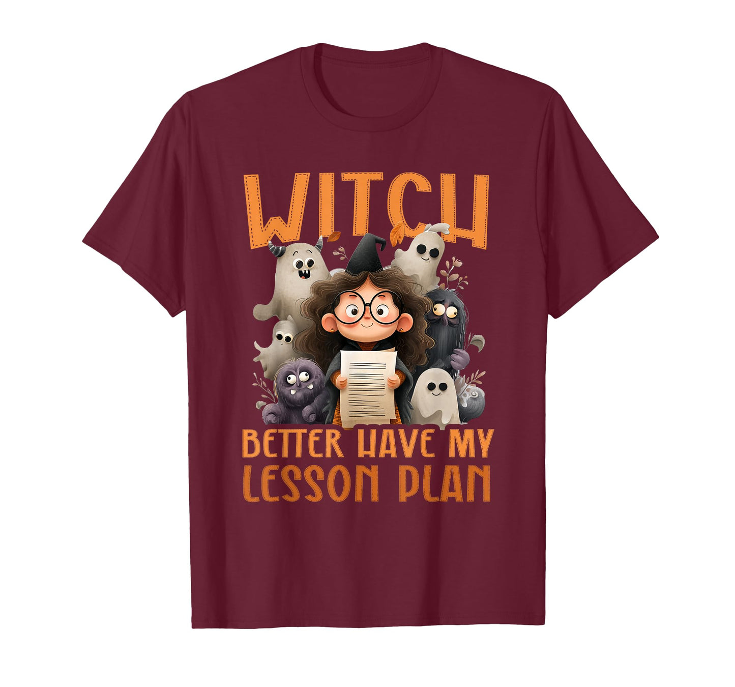 Witch Better Have My Lesson Plan - Teacher Halloween T-Shirt
