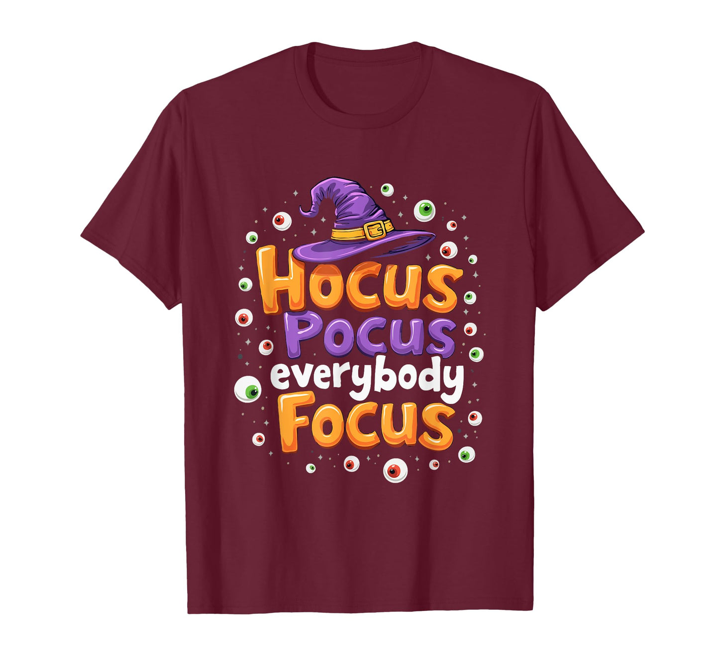 Halloween Witch Hat Teacher Hocus Pocus Everybody Focus Boo T-Shirt