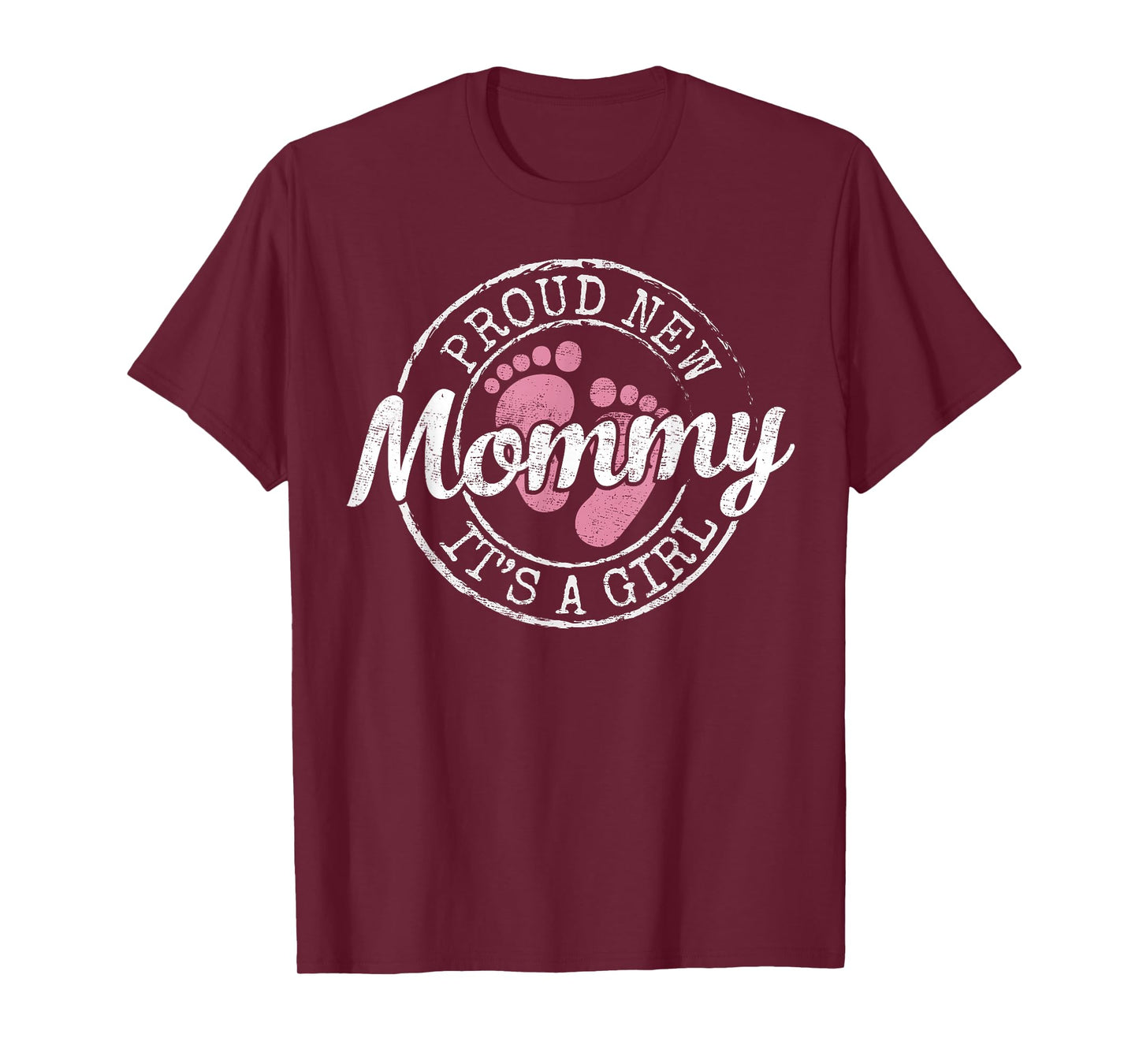 Proud New Mommy It's A Girl Mom To Be Gifts 1st Time Mother T-Shirt