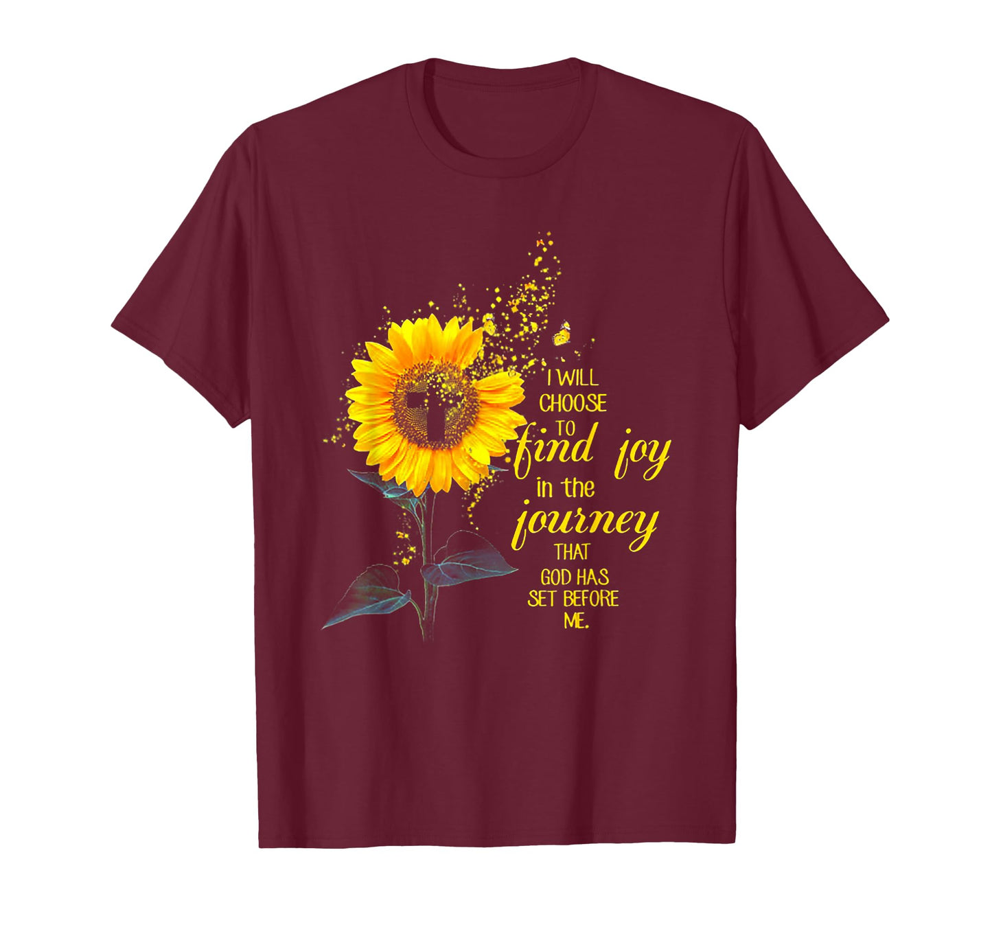 I Will Choose To Find Joy In The Journey Sunflower T-Shirt