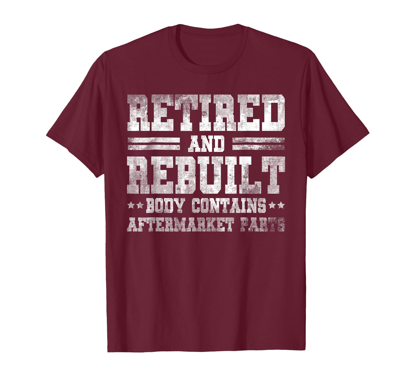 Vintage Retired And Rebuilt Body Contains Aftermarket Part T-Shirt