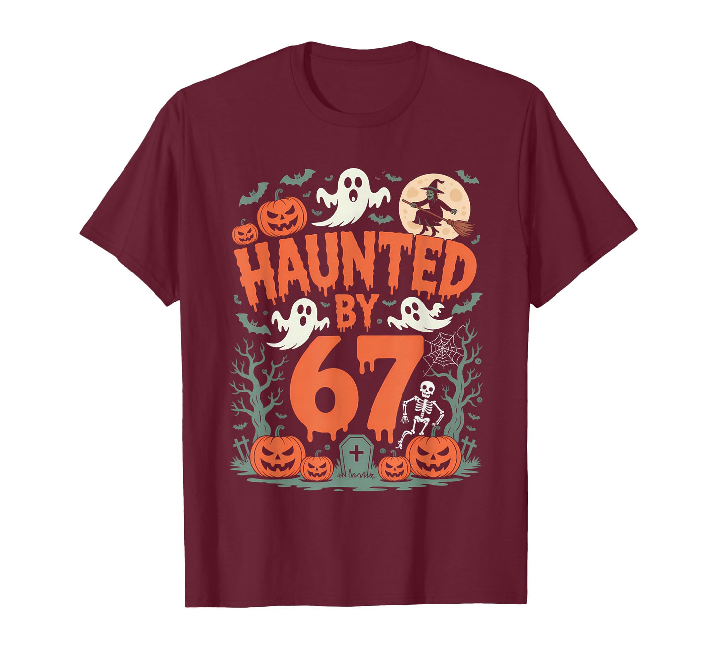 Haunted by 67 Meme Halloween Pumpkin Ghost Skeleton Witch T-Shirt