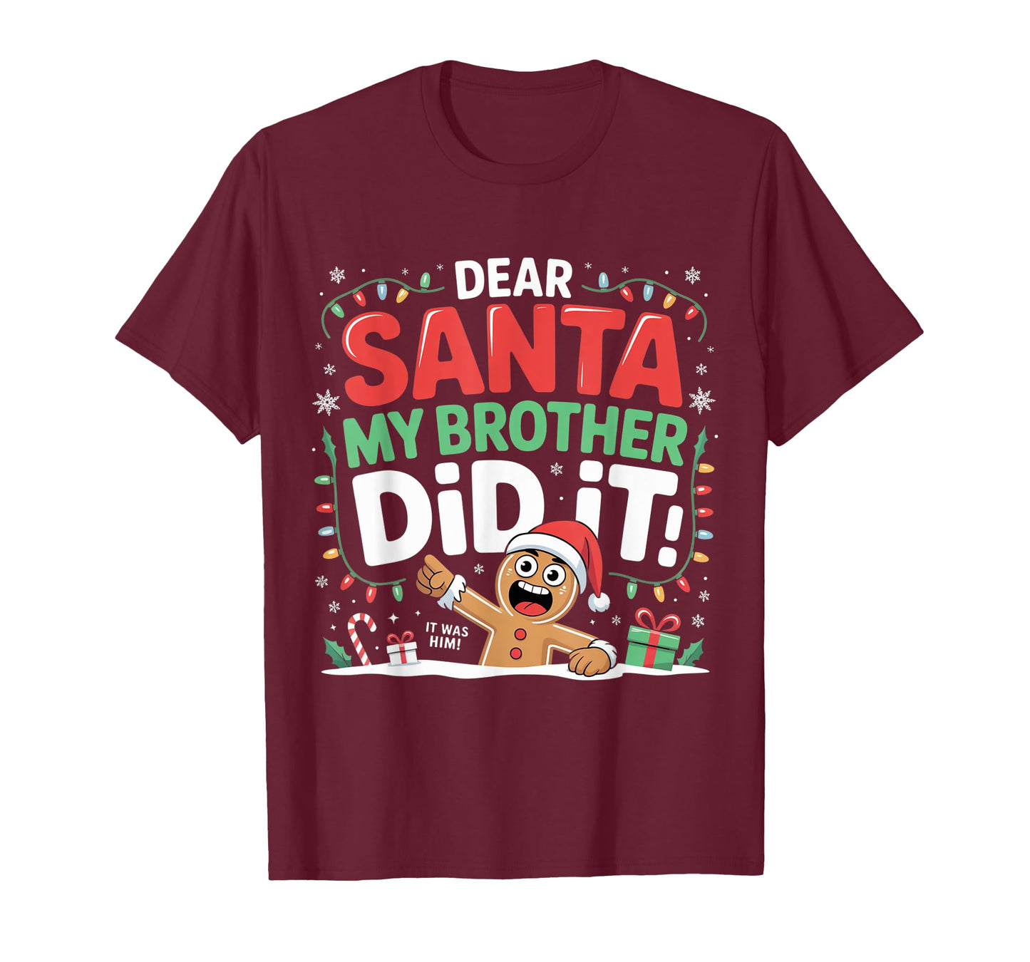 Dear Santa My Brother Did It Gingerbread Toddler Girls Kids T-Shirt