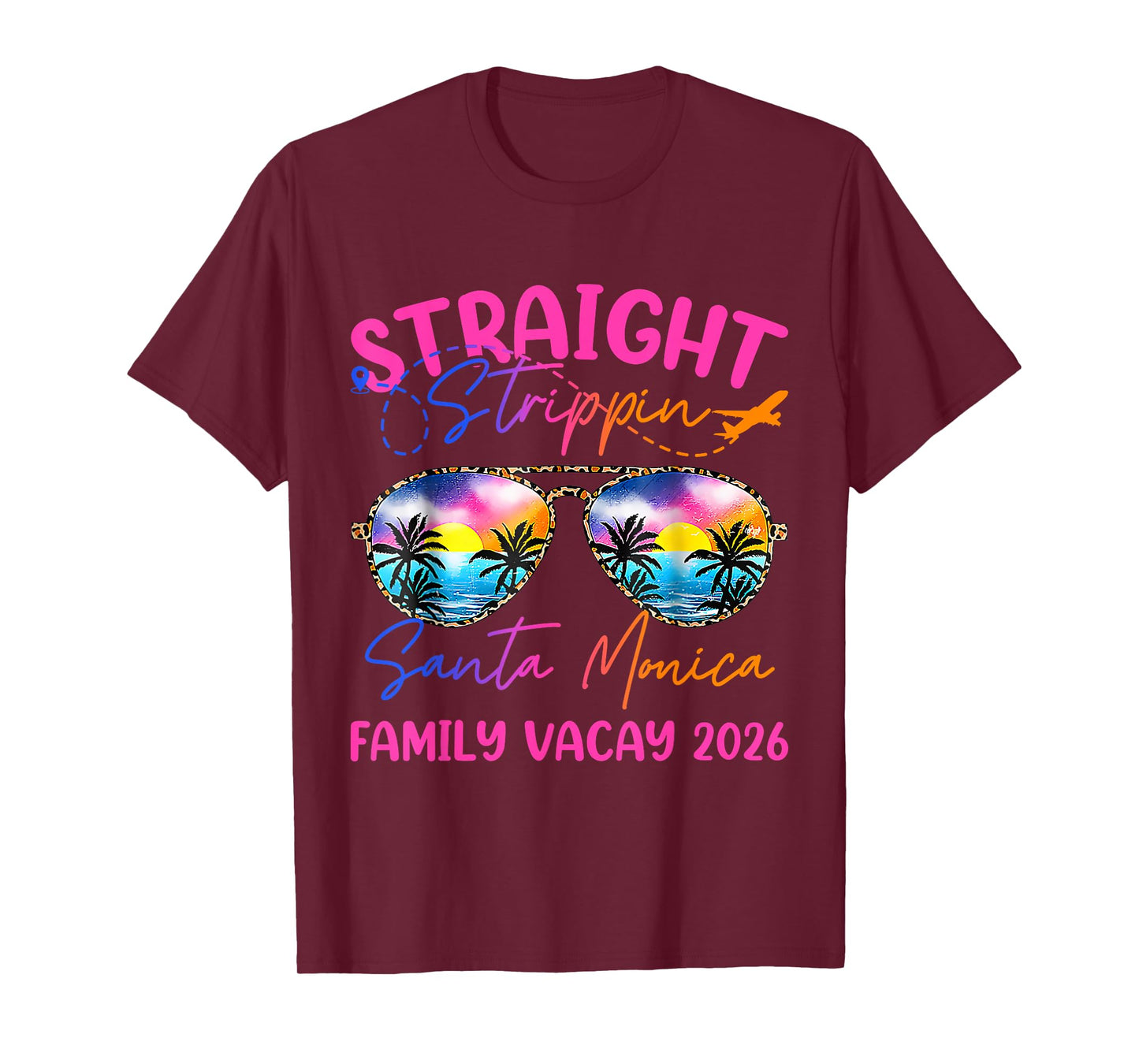 Straight Trippin Santa Monica Family Vacay 2026 Summer Trip T-Shirt