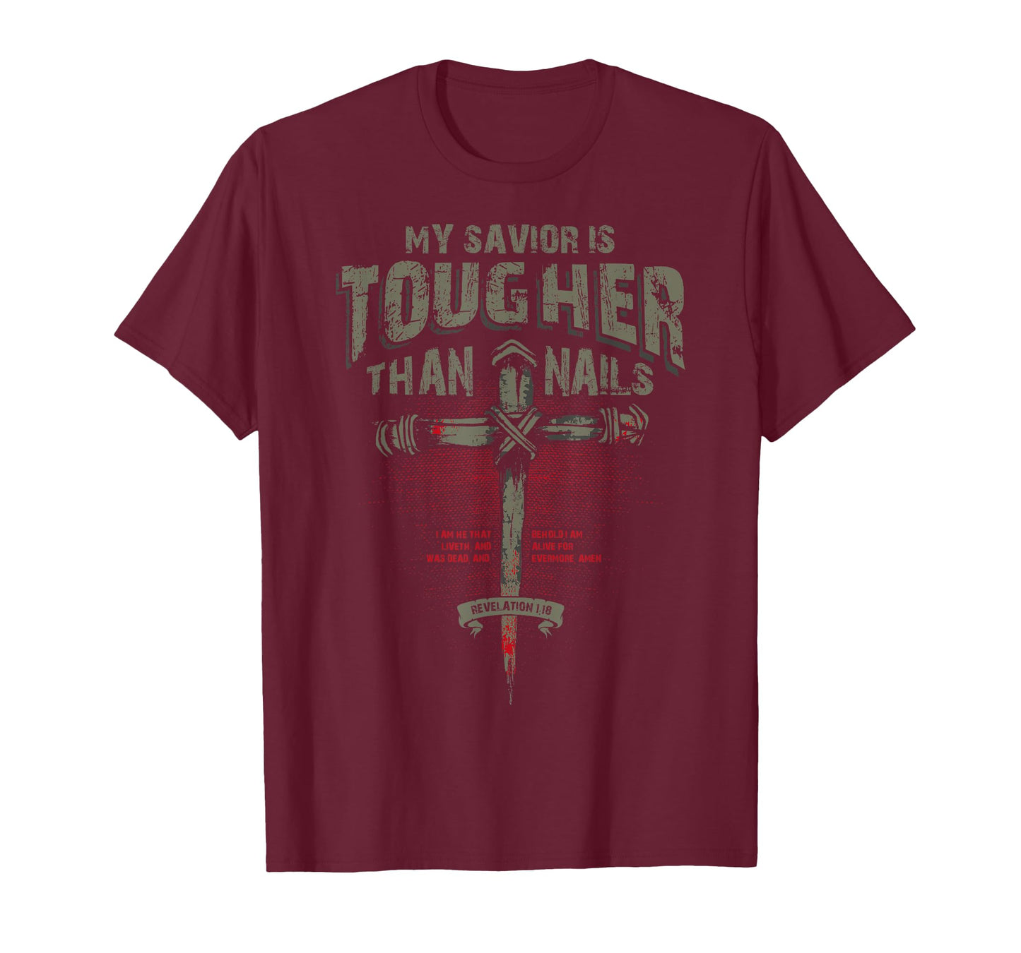 My Savior is Tougher than Nails - Christian T Shirt T-Shirt
