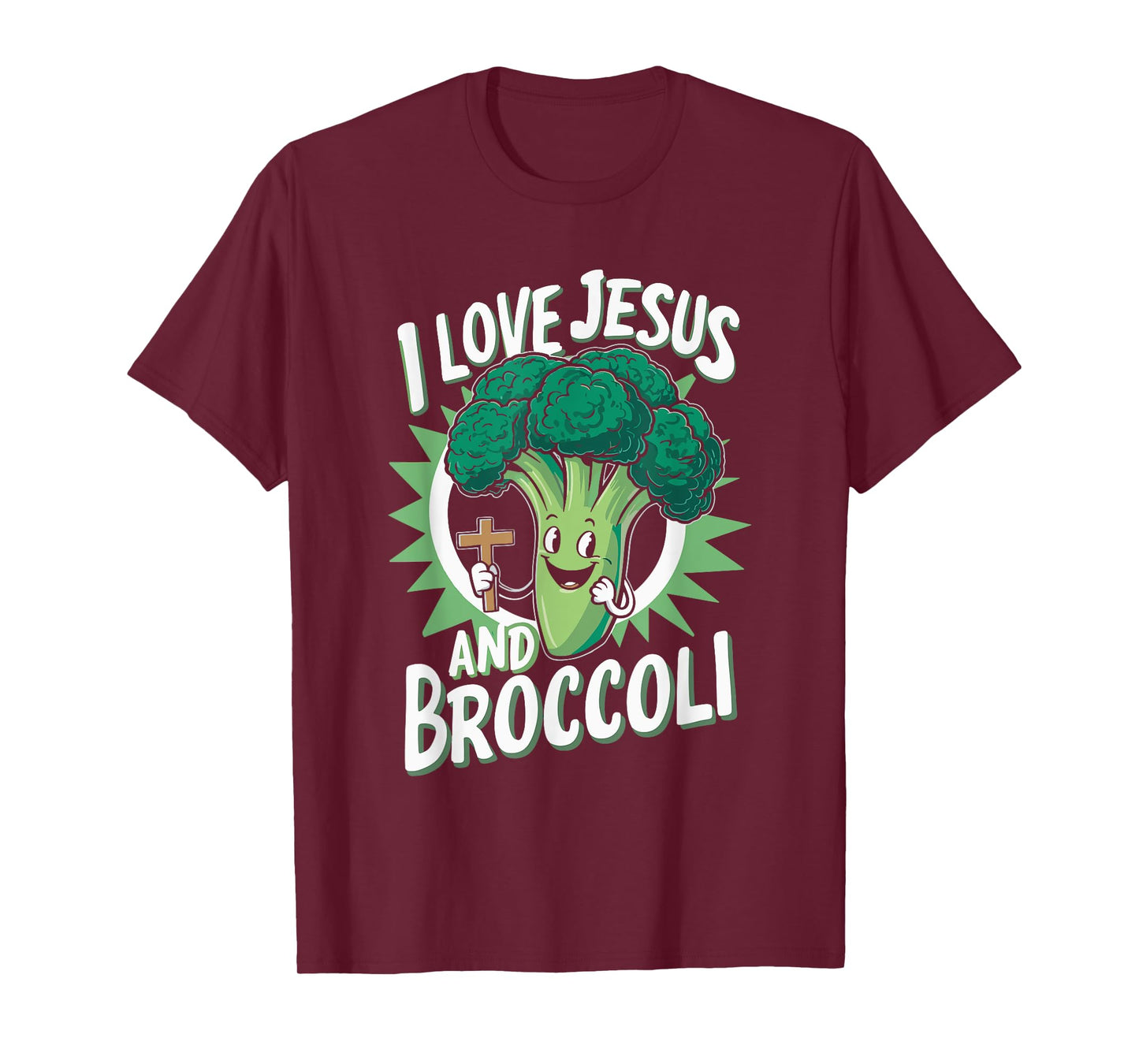 I Love Jesus And Broccoli T-Shirt