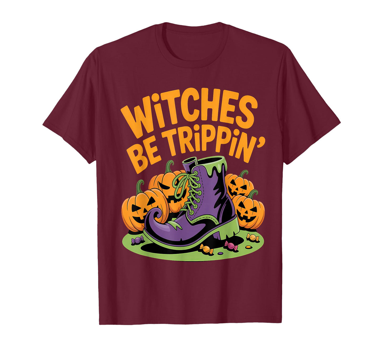 Witches Be Trippin Funny Halloween T-Shirt