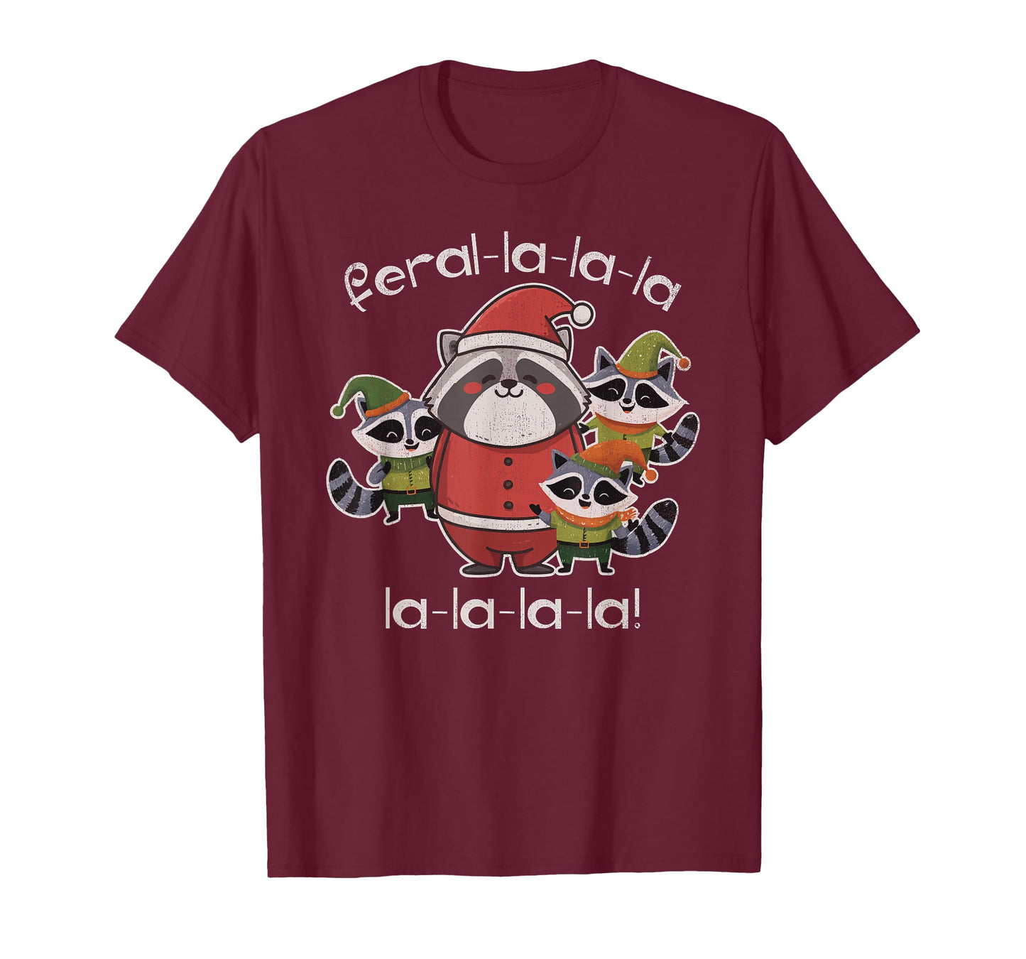 Cute Raccoon Christmas Carol Feral-La-La-La-La-La-La-La T-Shirt
