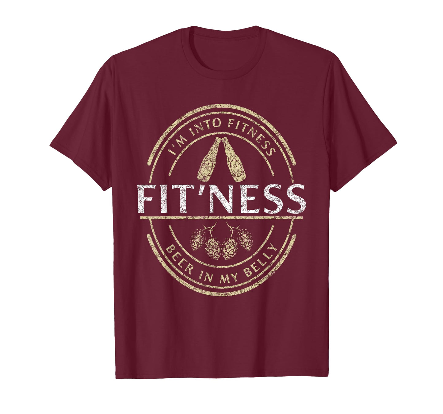 I'm Into Fitness Beer For Beer And Work Out Fitness Lover T-Shirt