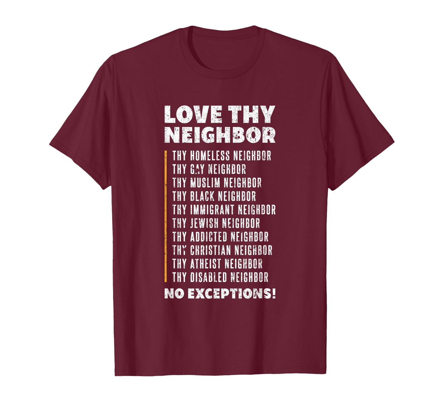 Love Thy Neighbor T-shirt T-Shirt
