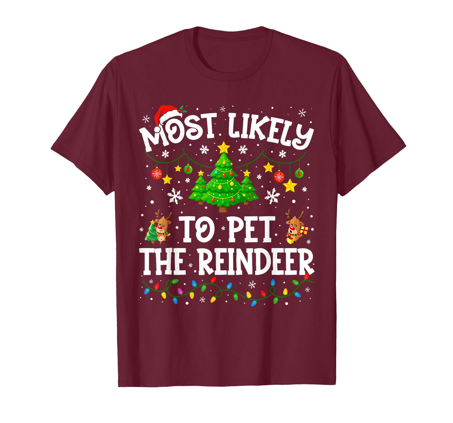 Most Likely to Pet The Reindeer Squad Family Joke Christmas T-Shirt