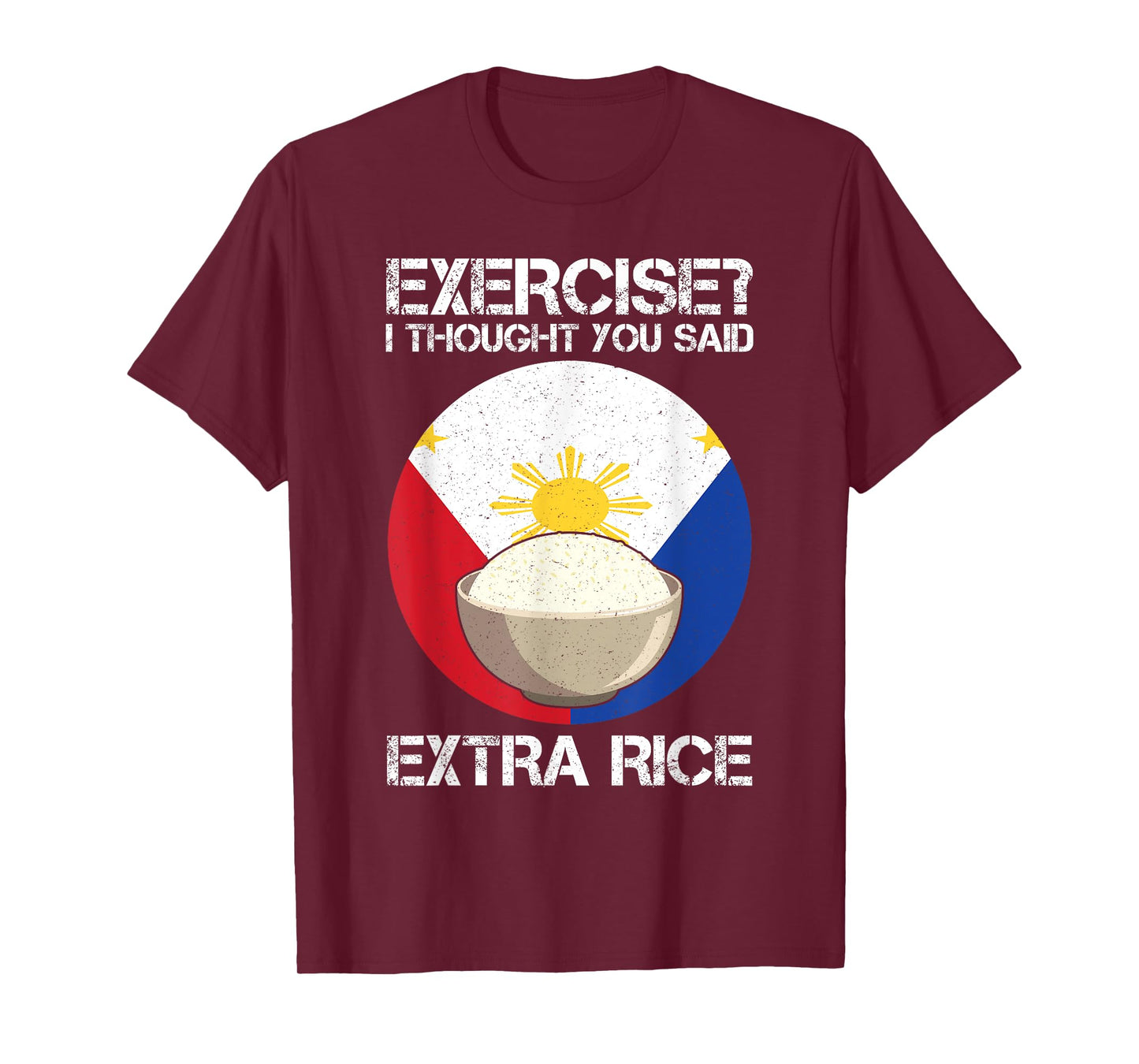 Extra Rice Philippines Fitness Anti Sport Humor T-Shirt