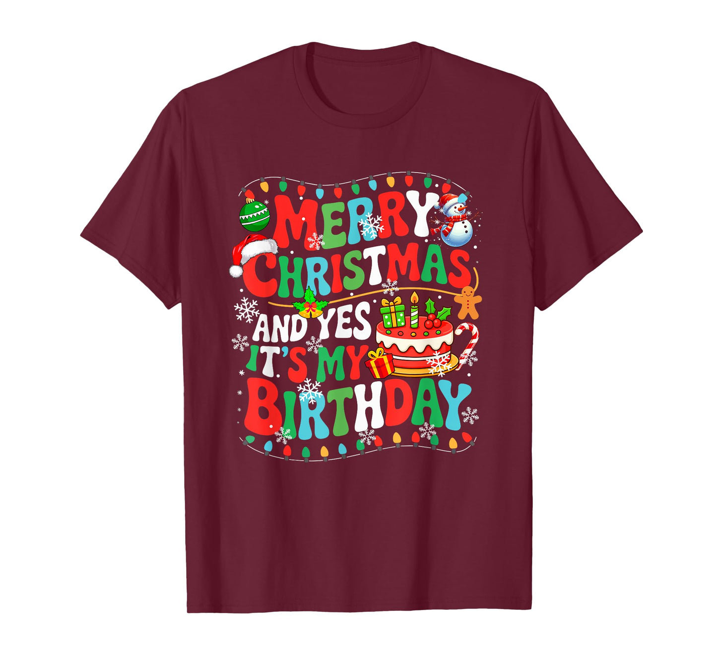 Merry Christmas and My Birthday Colorful Santa Snowman Lover T-Shirt