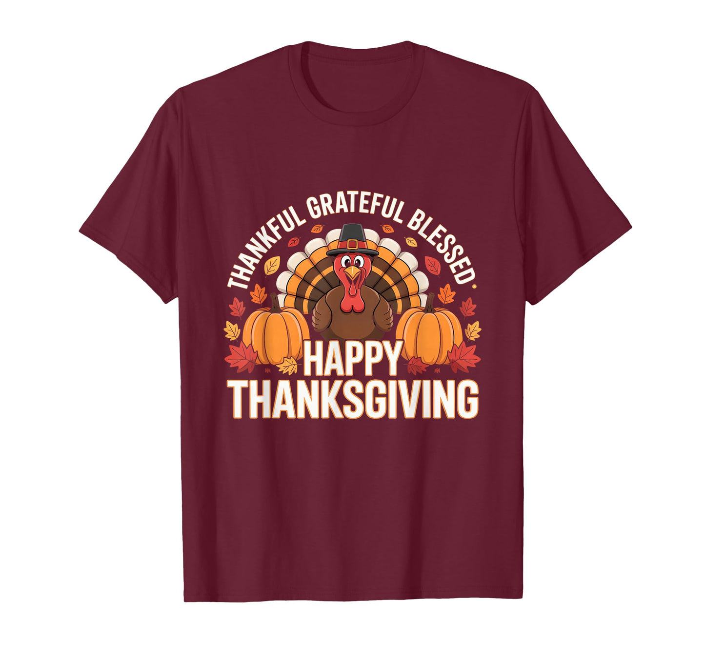 Thankful Grateful Blessed Happy Thanksgiving Pumpkin Turkey T-Shirt