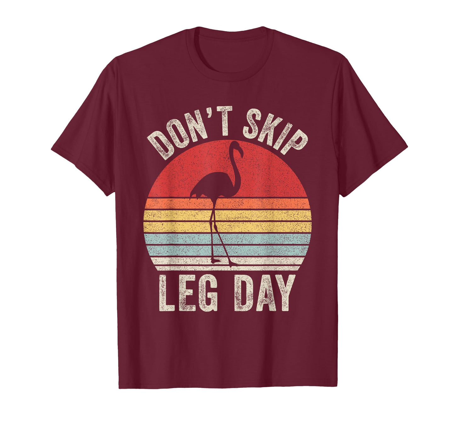 Retro Don't Skip Leg Day Flamingo Workout Gym Fitness T-Shirt