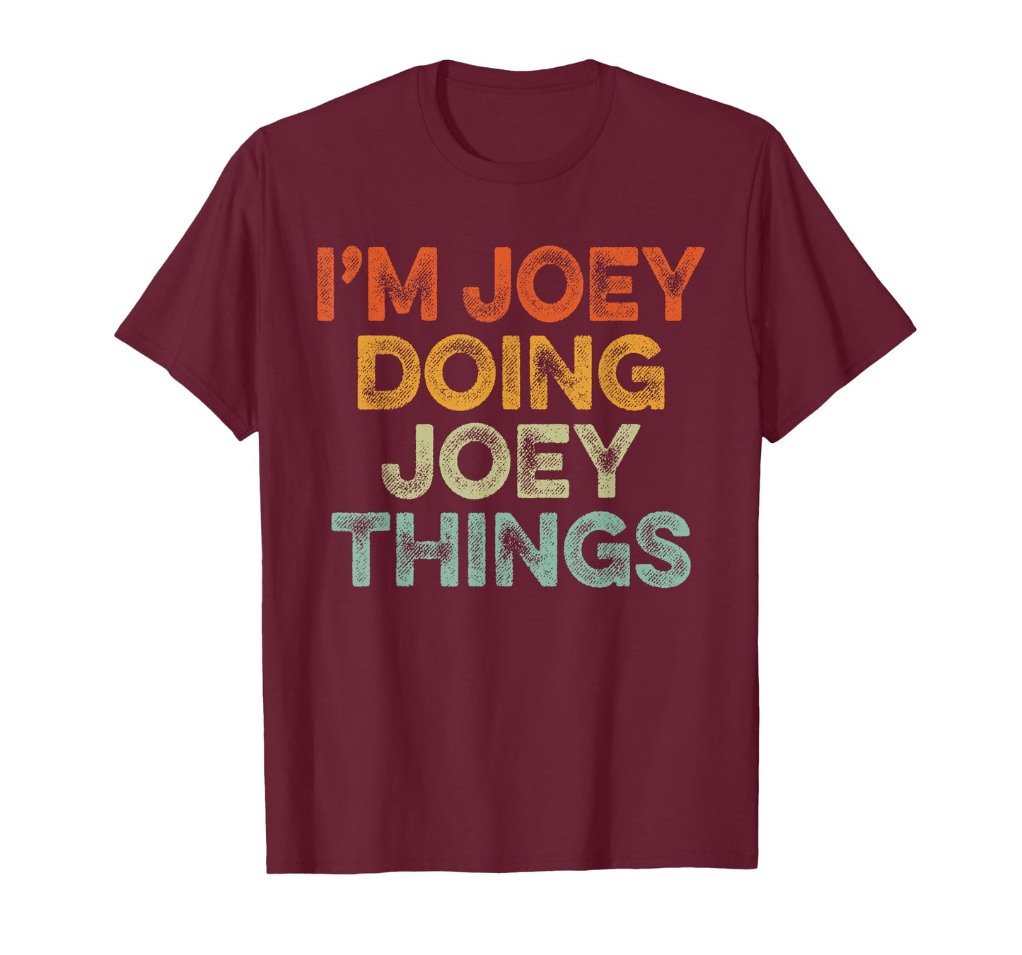 I'm Joey Doing Joey Things Shirt Vintage Funny Christmas T-Shirt