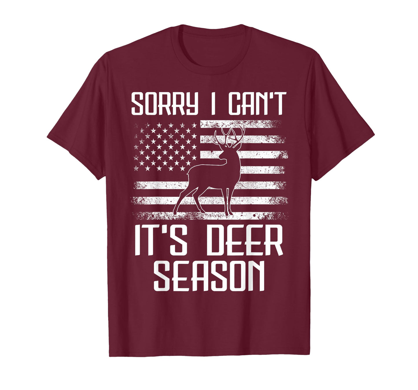 Deer Hunting Men Sorry Its Deer Season Funny Hunter Dad T-Shirt