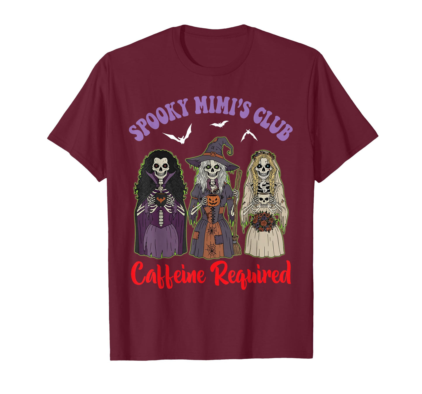 Spooky Mimi Club Caffeine Required Skeleton Witch Halloween T-Shirt