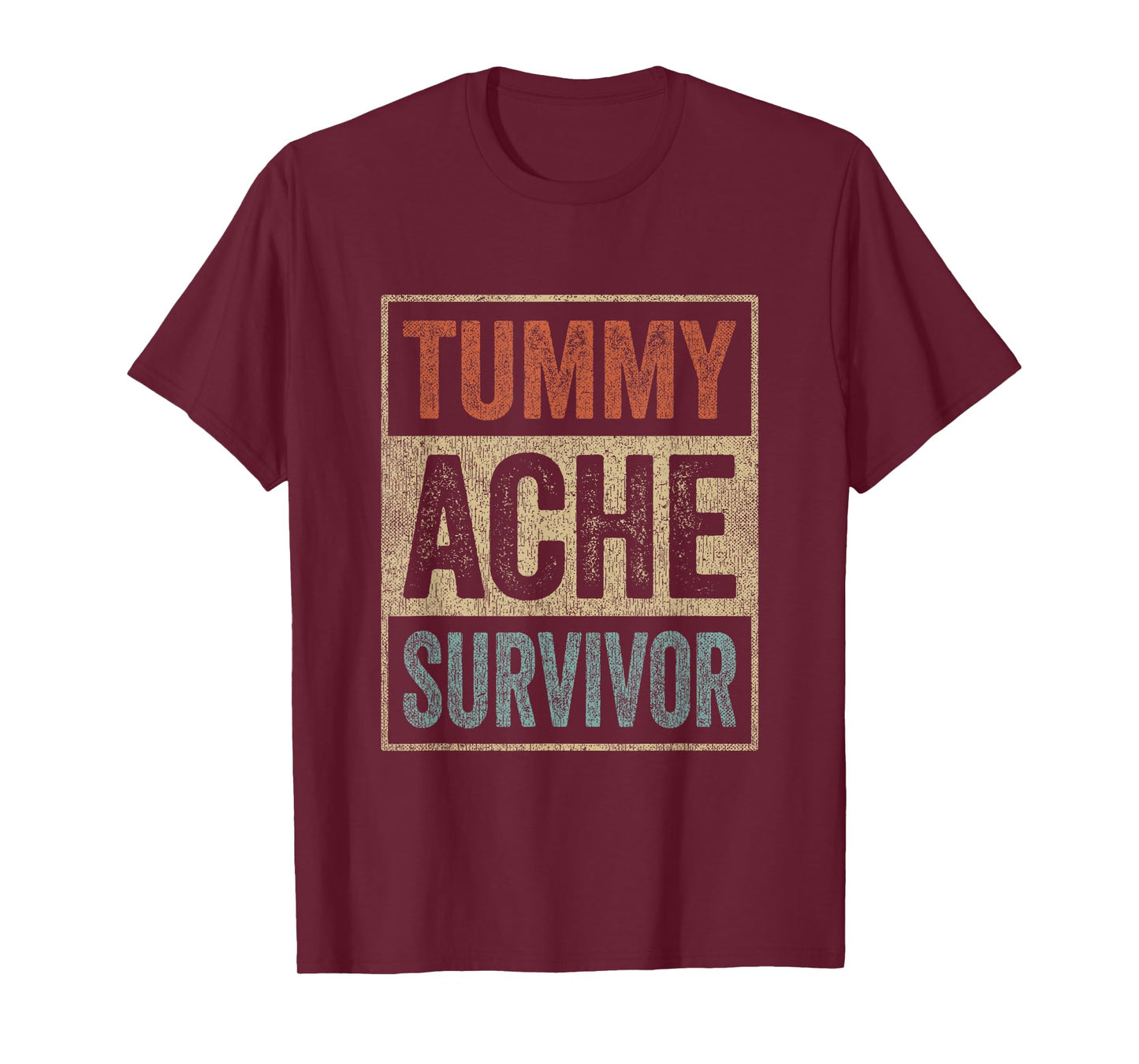 Funny Upset Stomach Retro Sarcastic Tummy Ache Survivor T-Shirt