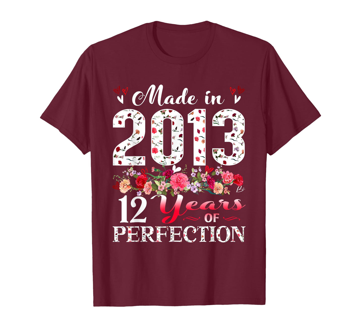 12 Year Old Floral Made In 2013 12th Birthday Girl Apparel T-Shirt