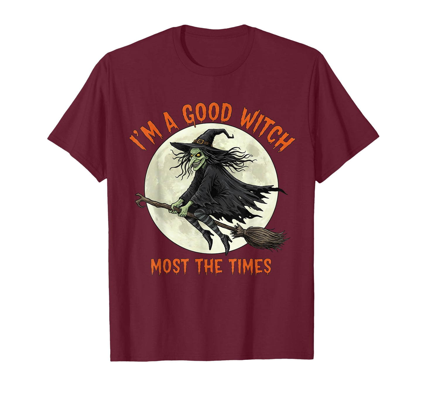 Halloween Scary Witch I'm A Good Witch T-Shirt