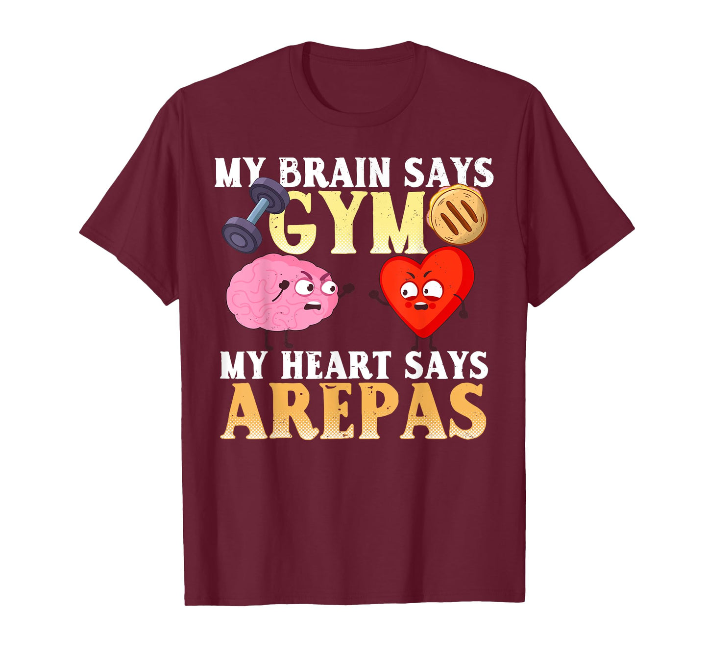 Funny Arepa Gym Gift Shirt Funny Arepas Saying T-Shirt