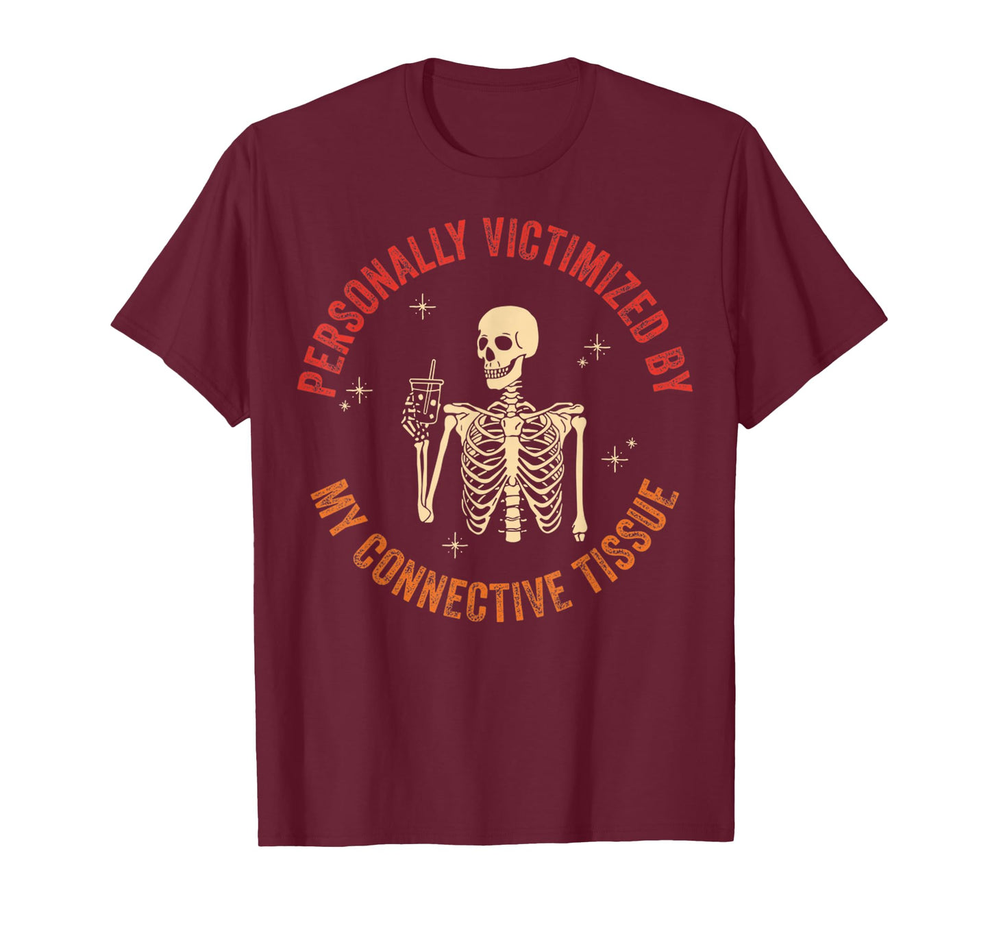 Got Issues With My Connective Tissues Ehlers Danlos Syndrome T-Shirt