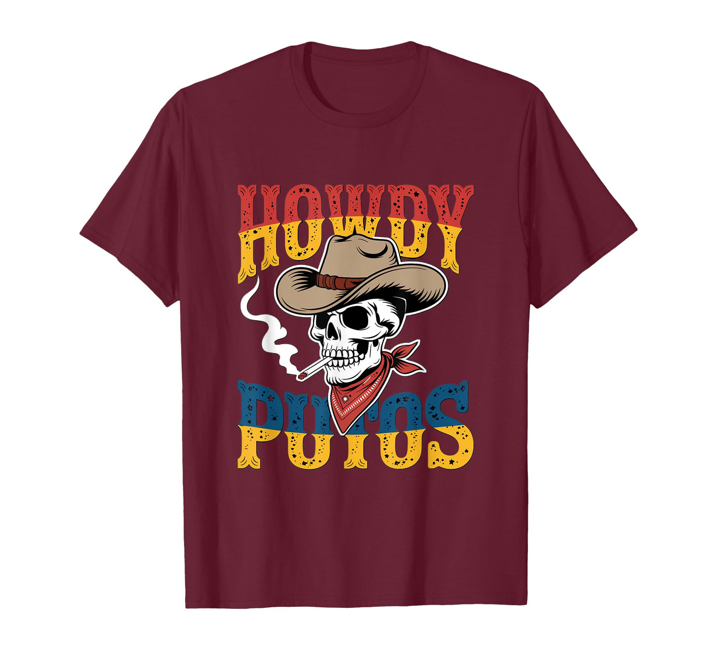 Howdy Putos T-Shirt