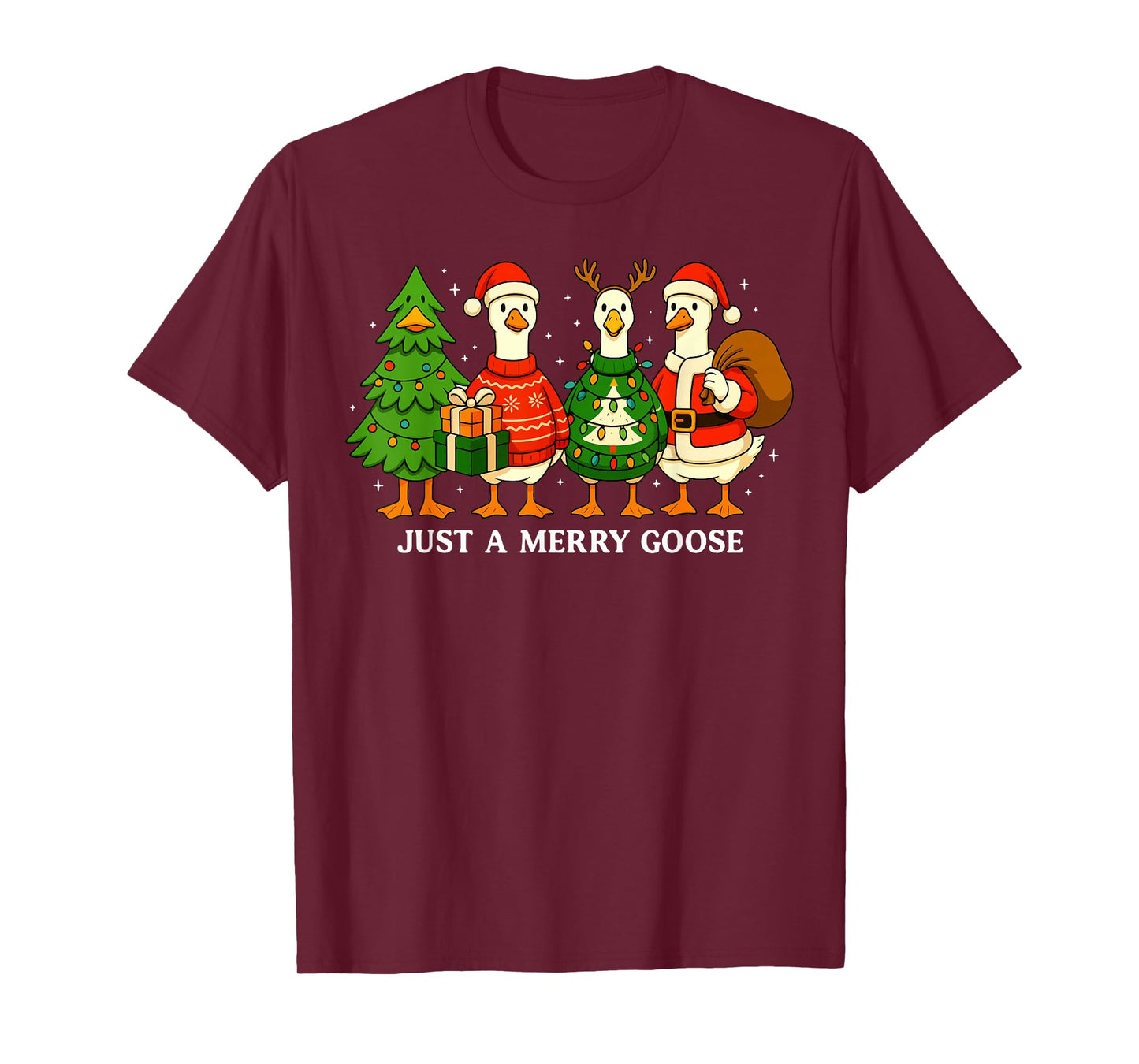 Just A Merry Goose Funny Christmas Holiday T-Shirt