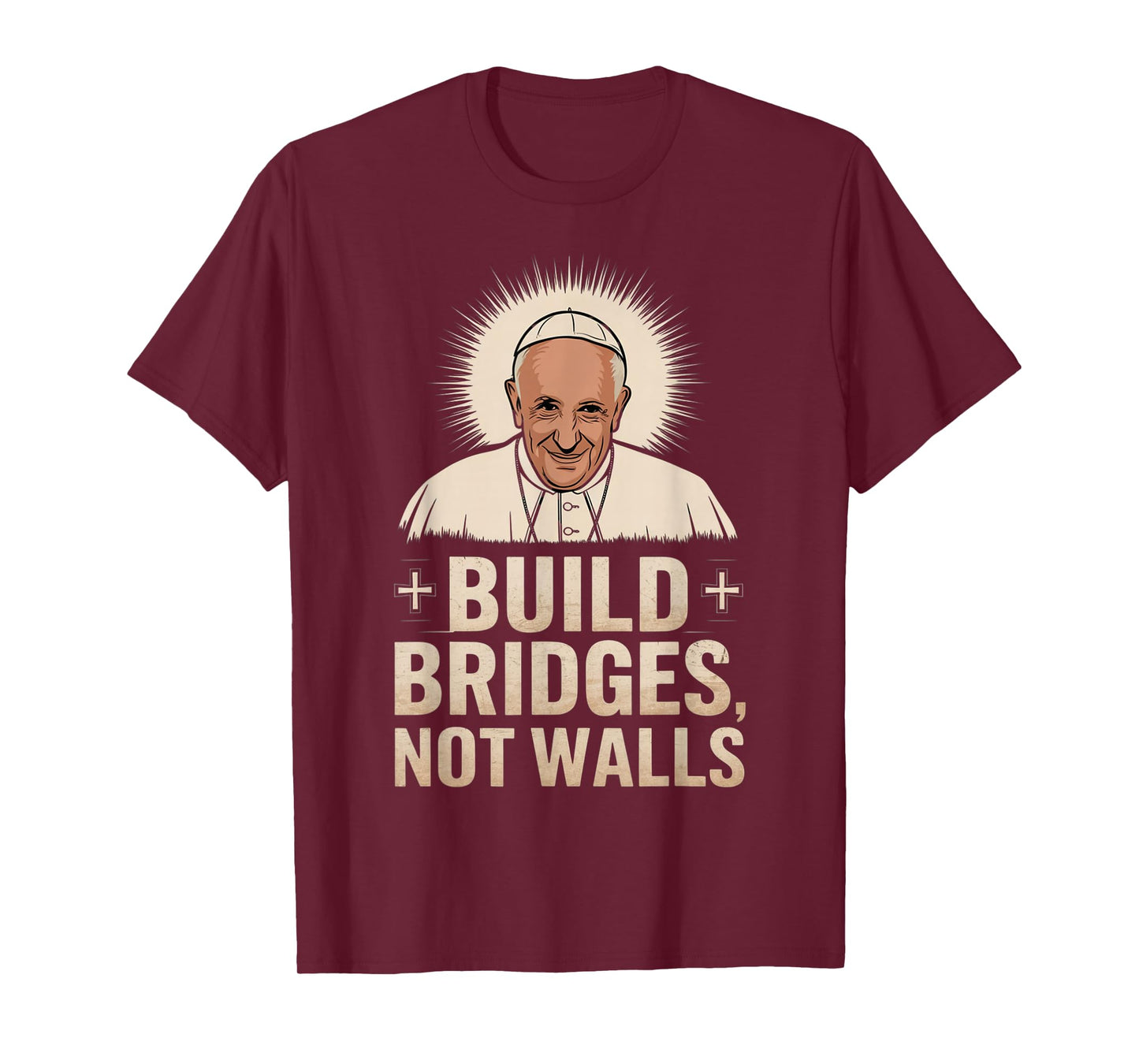 Build Bridges Not Walls Pope Francis Vintage Tee T-Shirt