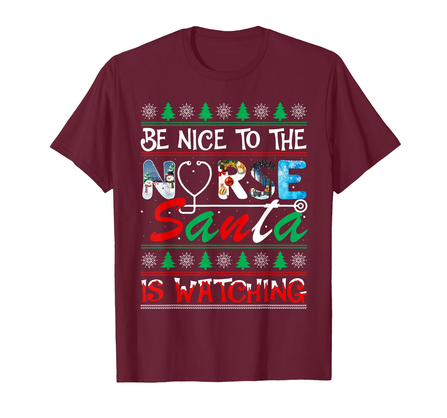 Nurse Christmas Be Nice to The Nurse Santa is Watching Ugly T-Shirt