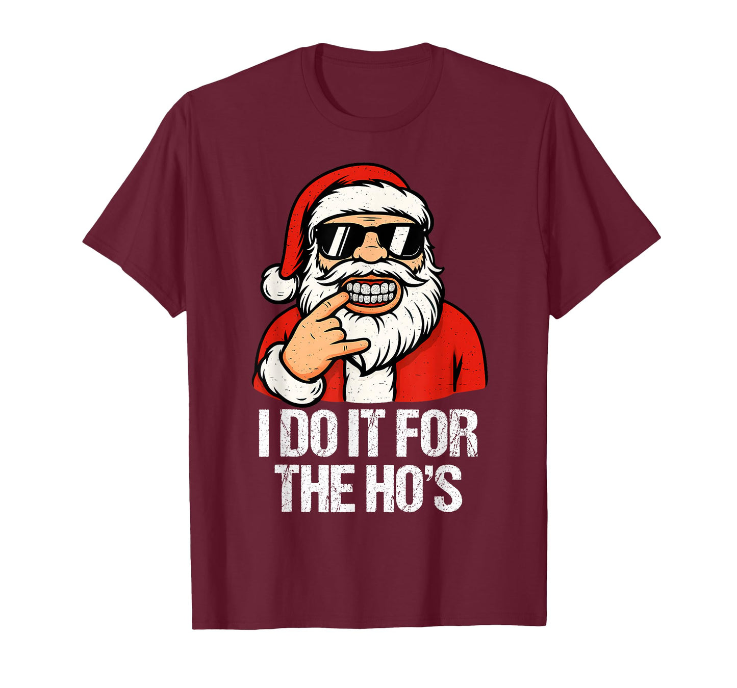 I Do It for The Ho's Funny Santa Christmas Adult Xmas T-Shirt