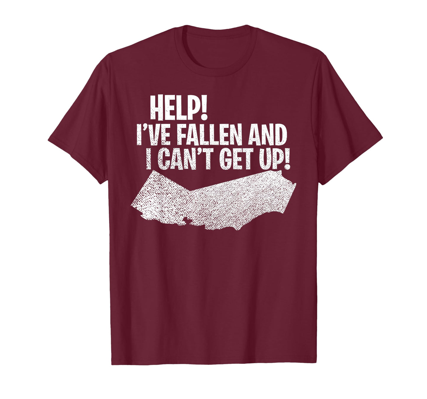 Vintage California Help I've Fallen and I Can't Get Up State T-Shirt