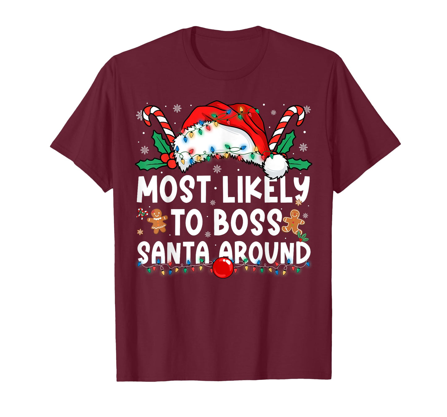 Most Likely to Boss Santa Around Family Matching Christmas T-Shirt